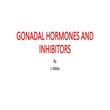 GONADAL HORMONES AND INHIBITORS ls 11d.pptx