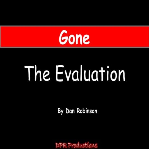 Gone evaluation powerpoint