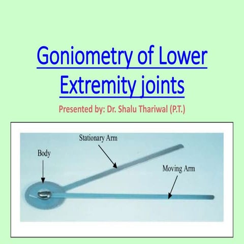 Goniometry of lower limb joints/ROM of lower limb joints