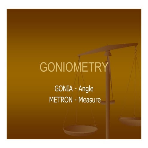 Goniometry
