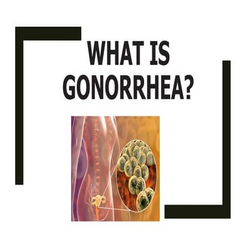 Gonorrhea