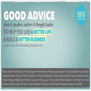 Live A Better Life, Build A Better Business: Good Advice from 27 Speakers, Au...