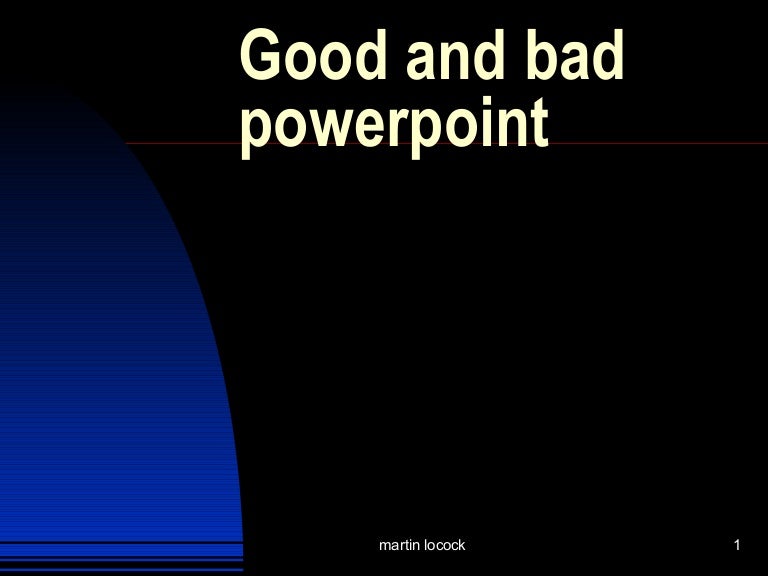 Good And Bad Powerpoint
