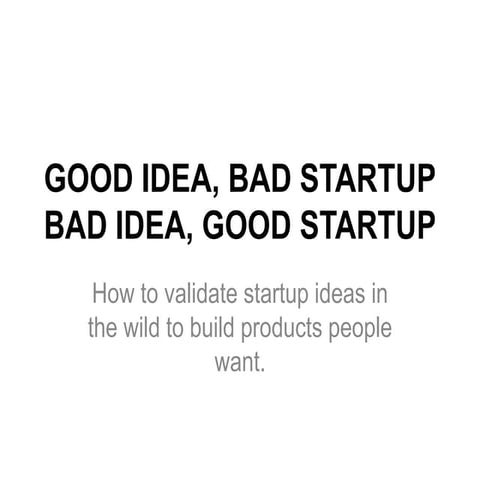 Good Idea, Bad Startup (UCLA ECON 106E)