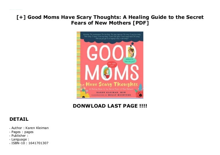 Good Moms Have Scary Thoughts A Healing Guide to the Secret Fear…