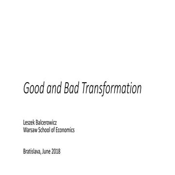 Leszek Balcerowicz: Good and Bad Transformation
