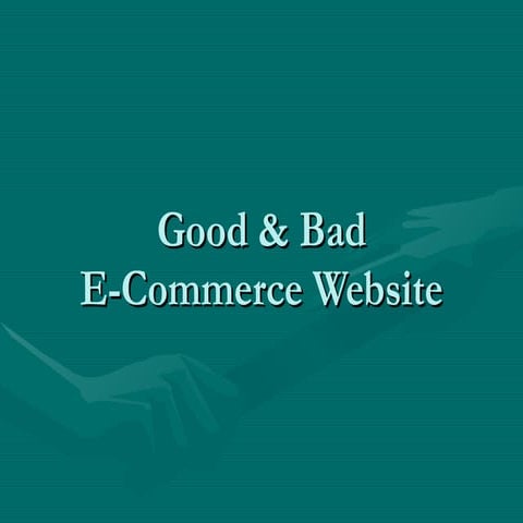 Good & Bad E Commerce Websites