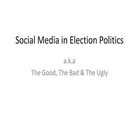 Facebook & the 2010 Election - The Good, The Bad & The Ugly