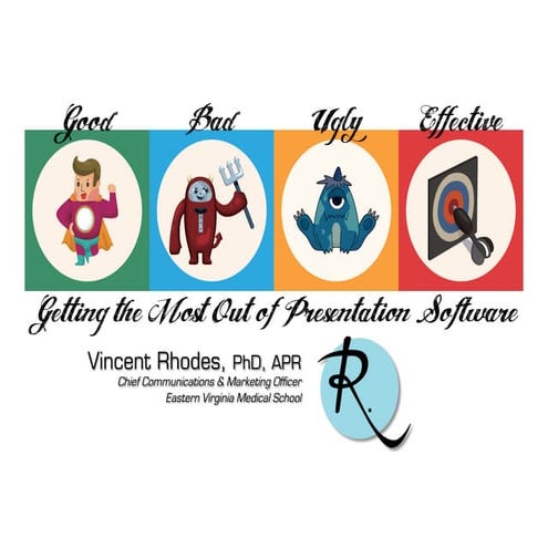 The good, the bad, the ugly & the effective: Getting the most out of presenta...