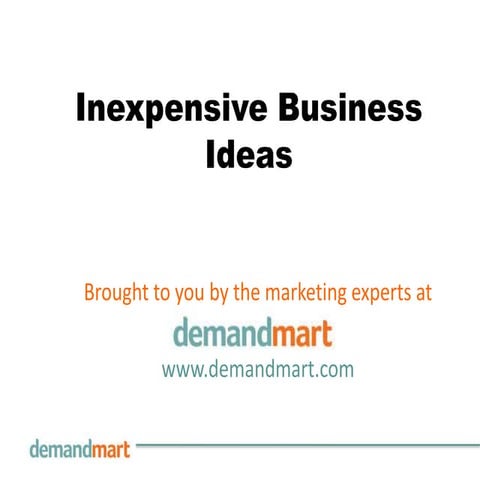 Good Inexpensive Business Ideas