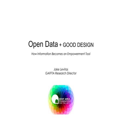 Open Data + Good Design: How Information Becomes an Empowerment Tool