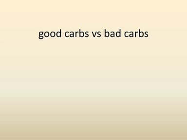 godd carbs vs bad carbs: how this could save your life