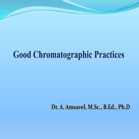 Good Chromatographic Practices