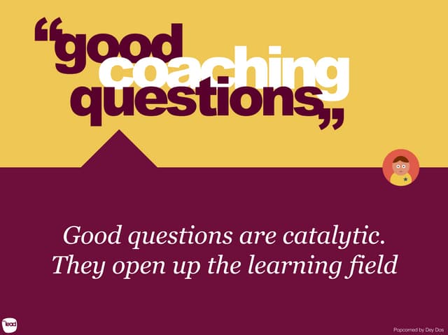 Good Coaching Questions