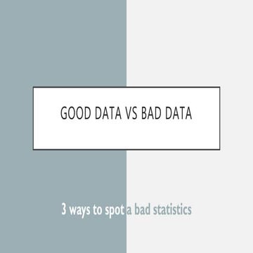 Good data vs bad data: 3 ways to spot a bad statistics