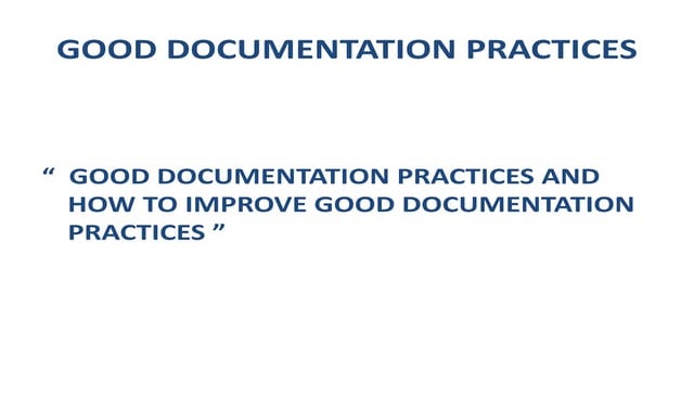 Good documentation practices | PPT