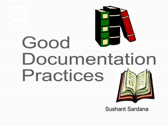 GMP - GOOD DOCUMENTATION PRACTICES | PPT