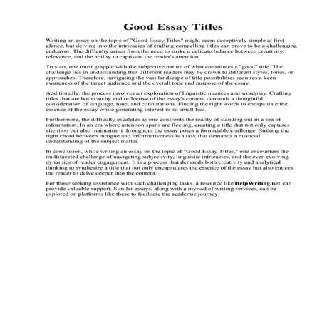 Good Essay Titles. Good titles for informative essays 6th
