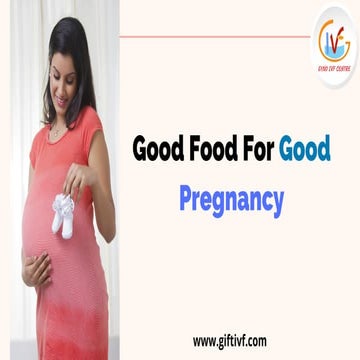 Good food for good pregnancy 
