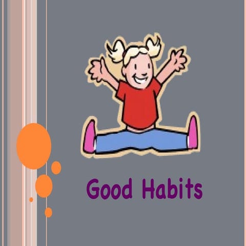 Good habits