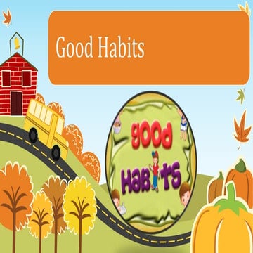 Good habits