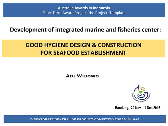 Good hygiene design and construction for fish processing plant, 2016