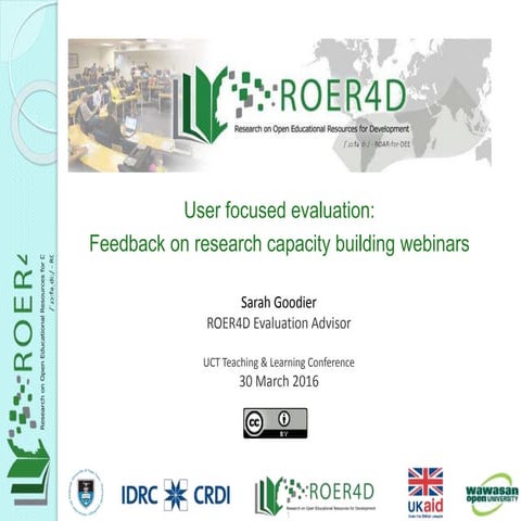 User focused evaluation:  Feedback on research capacity building webinars