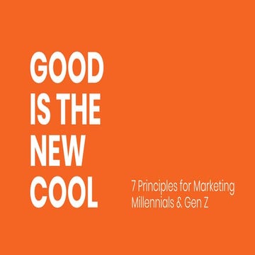 7 Principles for Marketing Millennials & Gen Z