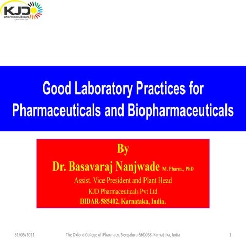 Good laboratory practices for pharmaceuticals  and  biopharmaceuticals