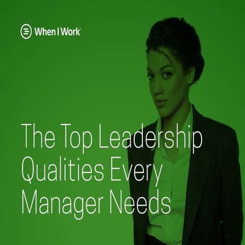 The Top Leadership Qualities Every Manager Needs