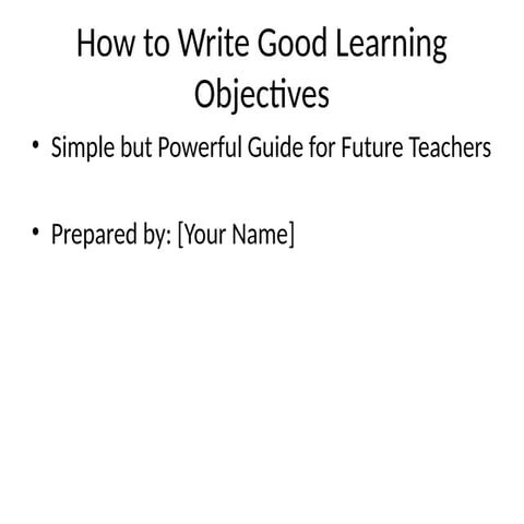 How to Write Effective and SMART Learning Objectives for Teachers | PPTX