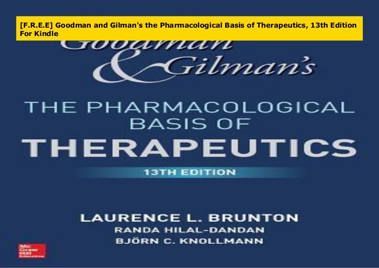 [F.R.E.E] Goodman and Gilman's the Pharmacological Basis of Therapeut…