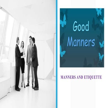 Good manners and etiquette