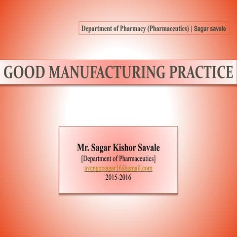goodmanufacturingpracticepritesh-160516130050.pdf