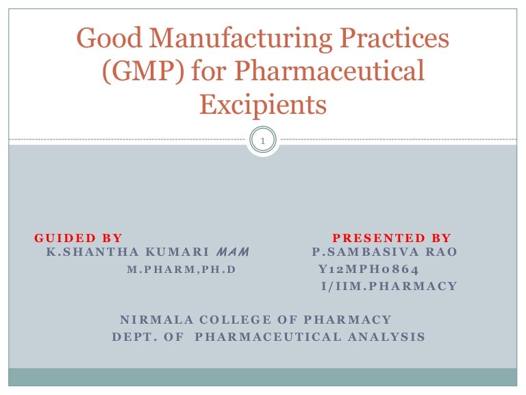 Good manufacturing practices (gmp) for pharmaceutical excipients