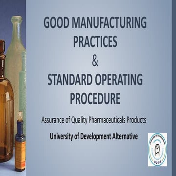 Good manufacturing practices &amp; standard operating procedure