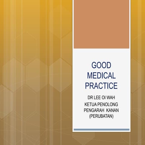 Good medical practice 29 mac 2016