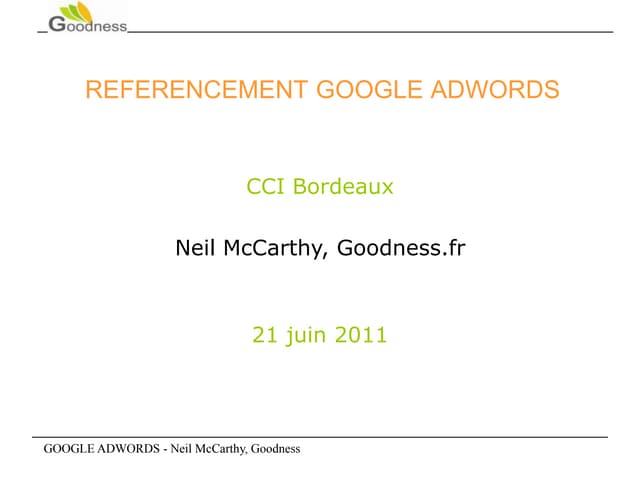 Google Adwords- Goodness