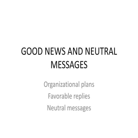 Good news and neutral messages