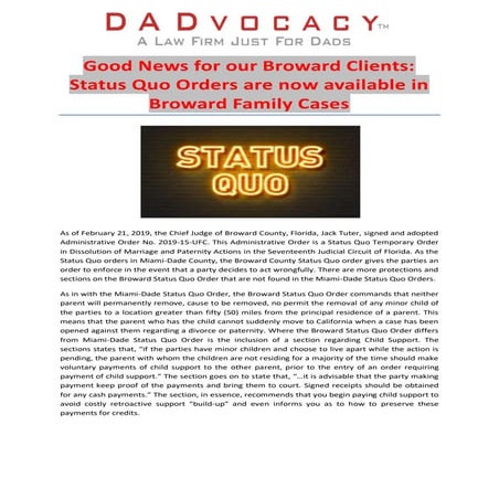 Good News for our Broward Clients: Status Quo Orders are now available in Broward Family Cases