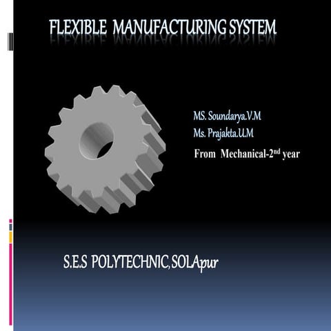 Flexible Manufacturing Systems