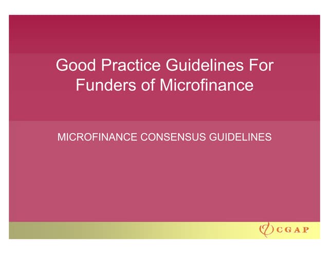 Good Practice Guidelines For Funders Of Microfinance Presentation (2006) 28p ...