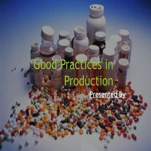 Good practices in production
