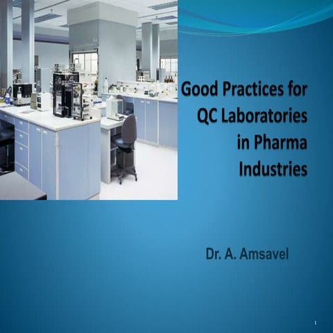 Good Practices in QC Lab in Pharma industries