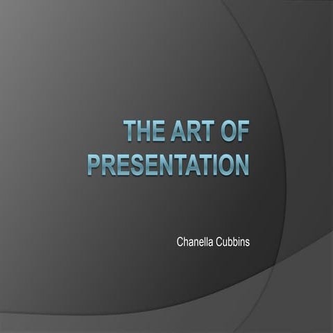 THE ART OF PRESENTATION