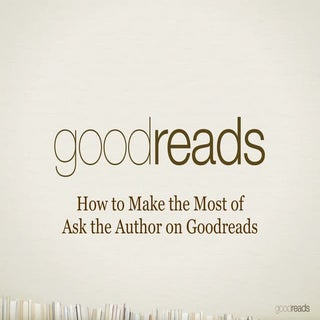 Ask the Author on Goodreads