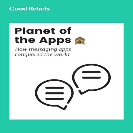Planet of the Apps - How messaging apps conquered the world