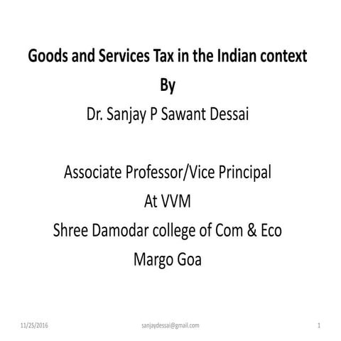 Goods and services tax in the  indian context