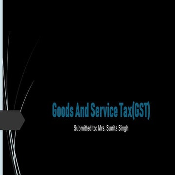 Goods And Service Tax(GST).pptx
