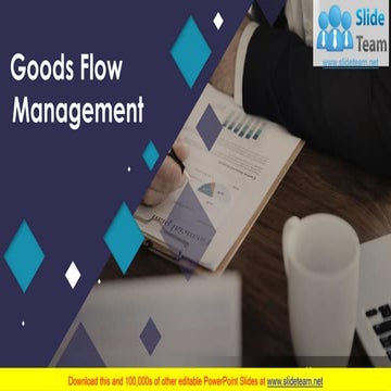 Goods Flow Management PowerPoint Presentation Slides